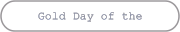 Gold Day of the